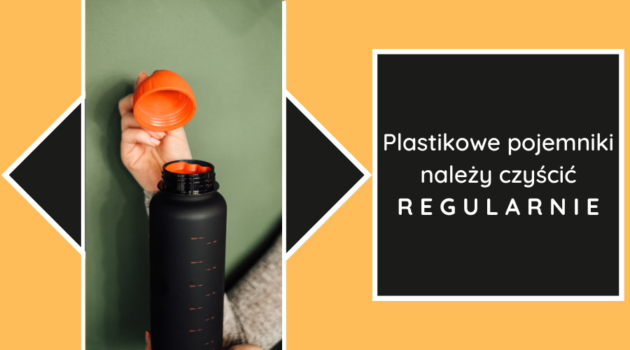 pamiętajj aby regularnie czyścić plastikowe pojemniki